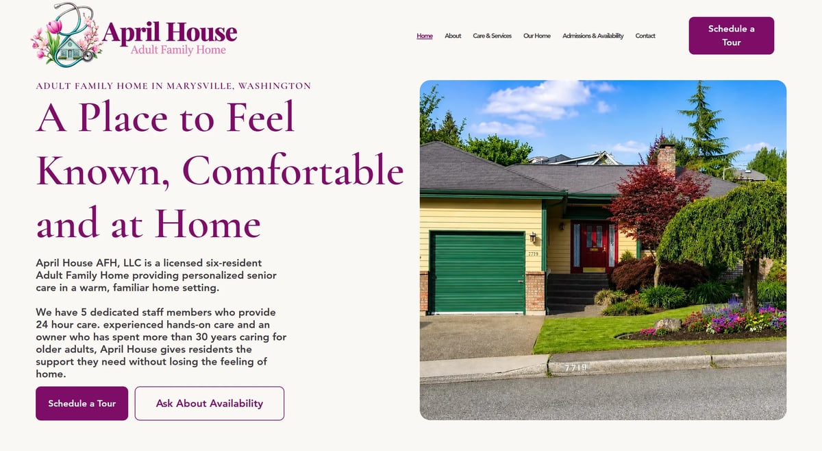 April House adult family home website homepage with house photo and tagline A Place to Feel Known, Comfortable and at Home